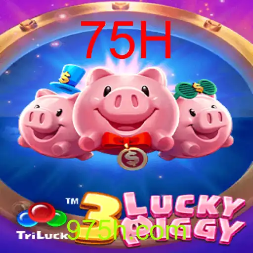 Explore o Universo de 3LUCKYPIGGY: Aventuras e Estratégia com a Palavra-Chave 75H